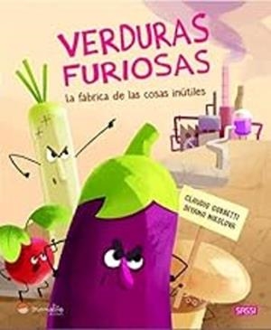 Verduras furiosas. Fàbrica de las cosas | 9791387509026 | Gobbetti C., Nikolova D.