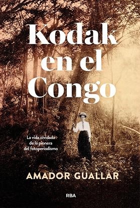 Kodak en el Congo | 9788411325981 | Guallar, Amador