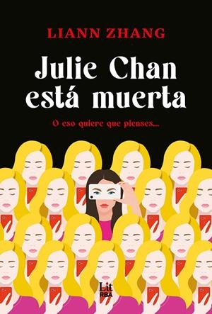 Julie Chan está muerta | 9788411329415 | Zhang, Liann