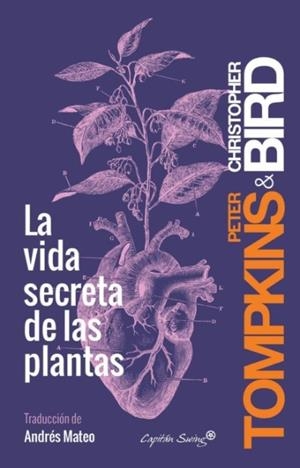 La vida secreta de las plantas | 9788494548123 | Bird, Christopher/Tompkins, Peter