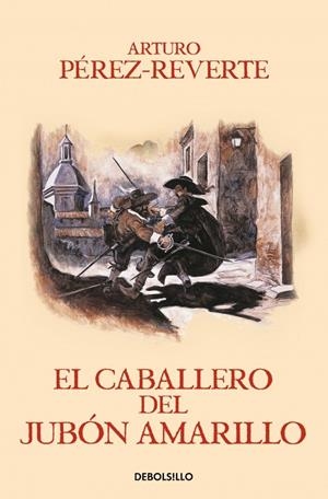 El caballero del jubón amarillo (Las aventuras del capitán Alatriste 5) | 9788466329187 | Pérez-Reverte, Arturo