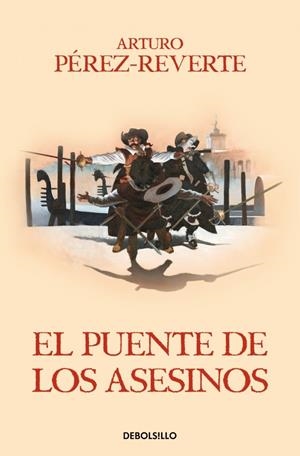 El puente de los Asesinos (Las aventuras del capitán Alatriste 7) | 9788466329200 | Pérez-Reverte, Arturo