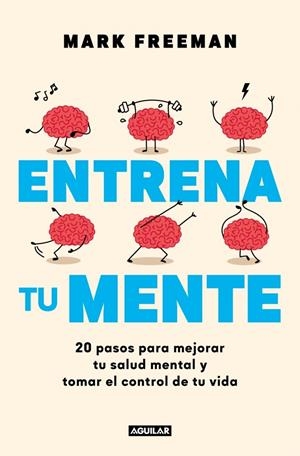 Entrena tu mente | 9788403525405 | Freeman, Mark