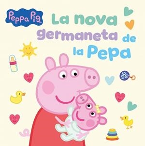Peppa Pig. Un conte - La nova germaneta de la Pepa | 9788448871543 | Hasbro