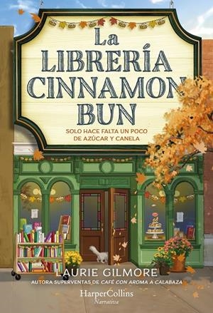 La librería Cinnamon Bun | 9788419809728 | Gilmore, Laurie