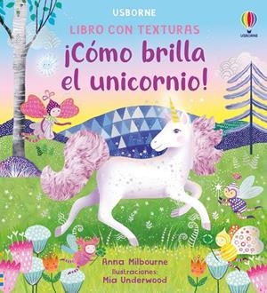 ¡Cómo brilla el unicornio! | 9781836064565 | Milbourne, Anna