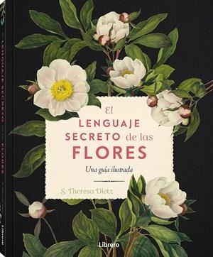 El lenguaje secreto de las flores | 9789464990775 | Dietz, S. Theresa