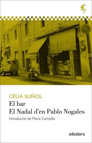 El bar - El Nadal d'en Pablo Nogales | 9788494384493 | Cèlia Suñol