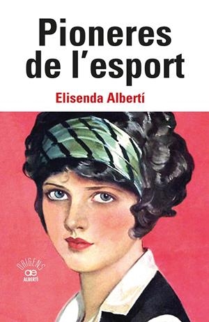 Pioneres de l'esport | 9788472461949 | Albertí Casas, Elisenda