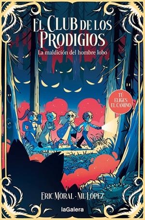 El club de los prodigios 2: La maldición del hombre lobo | 9788424675950 | Moral, Eric