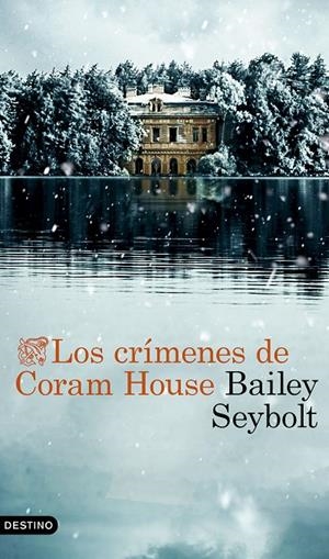 Los crímenes de Coram House | 9788423368525 | Seybolt, Bailey
