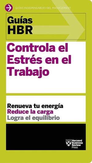 Controla el Estrés en el Trabajo | 9788494562914 | Harvard Business Review