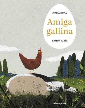 Amiga gallina | 9788410016378 | Arjona, Juan/Paris, Ramon
