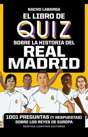 El libro de quiz sobre la historia del Real Madrid | 9788419620934 | Labarga Adán, Ignacio