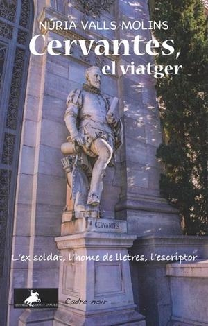 Cervantes, el viatger | 9788412957891 | Valls Molins, Núria