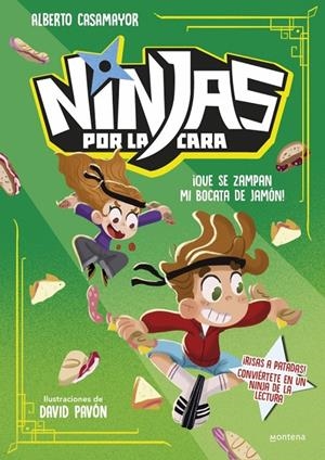 Ninjas por la cara 2 - ¡Que se zampan mi bocata de jamón! | 9791387598044 | Casamayor, Alberto