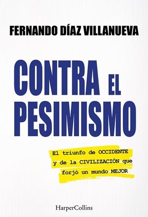 Contra el pesimismo | 9788410643888 | Fernando Díaz Villanueva