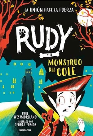 Rudy y el monstruo del cole | 9788424674755 | Westmoreland, Paul/Ermos, George