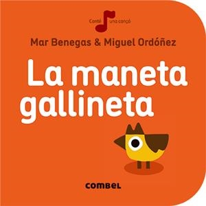 La maneta gallineta | 9788491011033 | Mar Benegas - Miguel Ordóñez