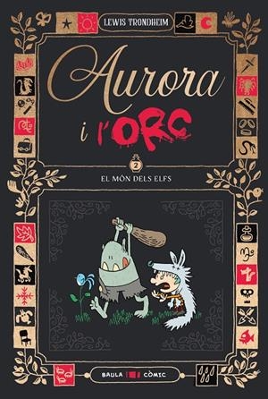 Aurora i l'Orc. El món dels elfs | 9788447953028 | Trondheim, Lewis