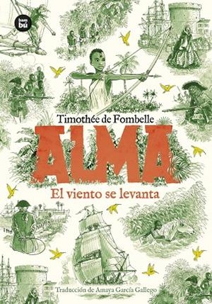 Alma. El viento se levanta. Tomo 1 | 9788410860155 | de Fombelle, Timothée