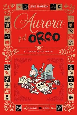 Aurora y el Orco 3 : El Terror de los Orcos | 9788414064894 | Trondheim, Lewis