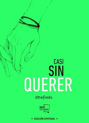 Casi sin querer | 9788494618772 | @Defreds