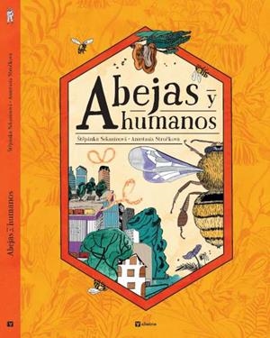 Abejas y humanos | 9788000076478 | Stepanka, Sekaninova