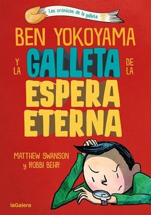 Ben Yokoyama y la galleta de la espera eterna | 9788424676407 | Swanson, Matthew