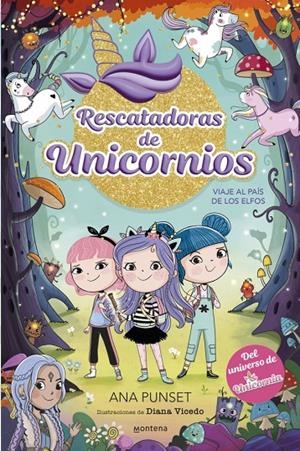 Rescatadoras de Unicornios 8 - Viaje al País de los Elfos | 9788410395183 | Punset, Ana