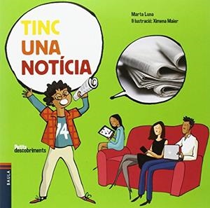 Tinc una notícia | 9788447930784 | Luna Sanjuan, Marta