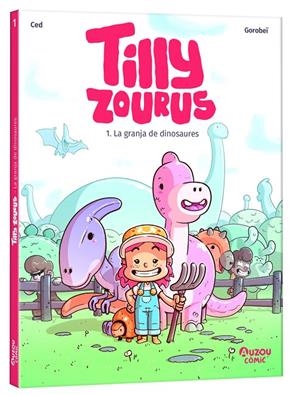Tilly Zourous 1. La granja de dinosaures | 9791039563307 | CED