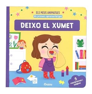 Els meus animatges. Deixo el xumet. | 9791039563376