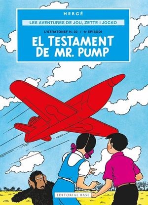 Les aventures de Joe, Zette i Jocko 1. El testament de Mr. Pump | 9791387728069 | Remi "Hergé", Georges