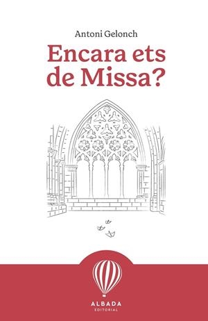 Encara ets de missa? | 9791399084214 | Gelonch I Viladegut, Antoni