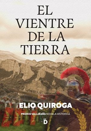 El vientre de la tierra | 9788418011573 | Quiroga, Elio