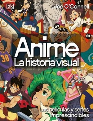 Anime. La historia visual | 9780241779682 | O'Connell, Joe