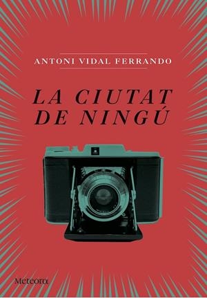La ciutat de ningú | 9788494542855 | Antoni Vidal Ferrando