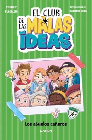 El club de las malas ideas 3 - Los abuelos cañeros | 9788427251762 | Burgaleta, Estíbaliz