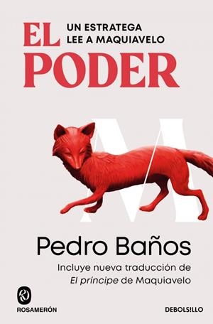 El poder. Un estratega lee a Maquiavelo | 9788466388580 | Baños, Pedro