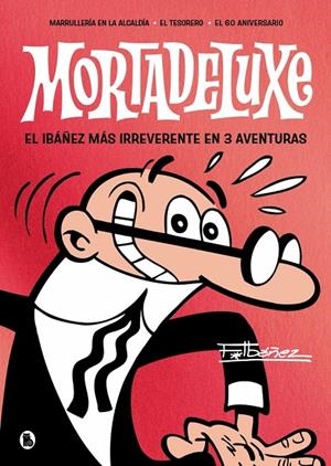 Mortadeluxe | 9788402430762 | Ibáñez, Francisco