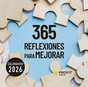 Calendario 365 reflexiones para mejorar 2026 | 9791387796044 | Profit