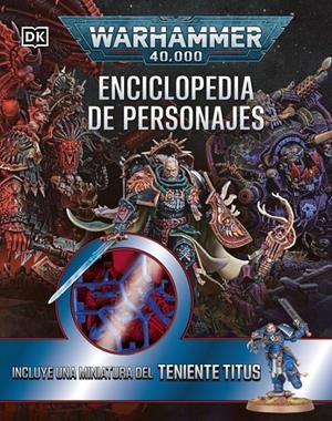 Warhammer 40.000 Enciclopedia de personajes. Incluye miniatura | 9780241794302 | DK
