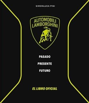 Lamborghini. Pasado, presente, futuro | 9791387708108 | Vv. Aa, Vv. Aa