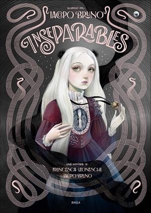 Inseparables | 9788447954506 | Leoneschi, Francesca/Bruno, Iacopo