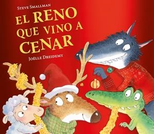 El reno que vino a cenar (La ovejita que vino a cenar) | 9788448871239 | Smallman, Steve