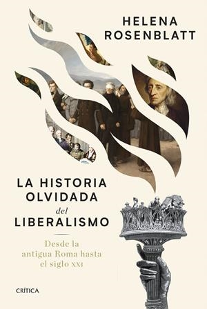 La historia olvidada del liberalismo | 9788491998259 | Rosenblatt, Helena
