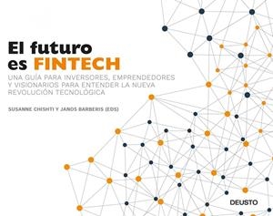 El futuro es Fintech | 9788423426560 | Susanne Chishti y Janos Barberis