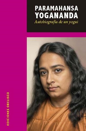 Autobiografía de un yogui | 9788411723404 | Yogananda, Paramahansa
