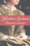Amantes y enemigos | 9788401382826 | Heather Graham